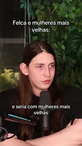 Felca gosta de mulheres mais velhas, quem se candidata? #felca #idade #50 