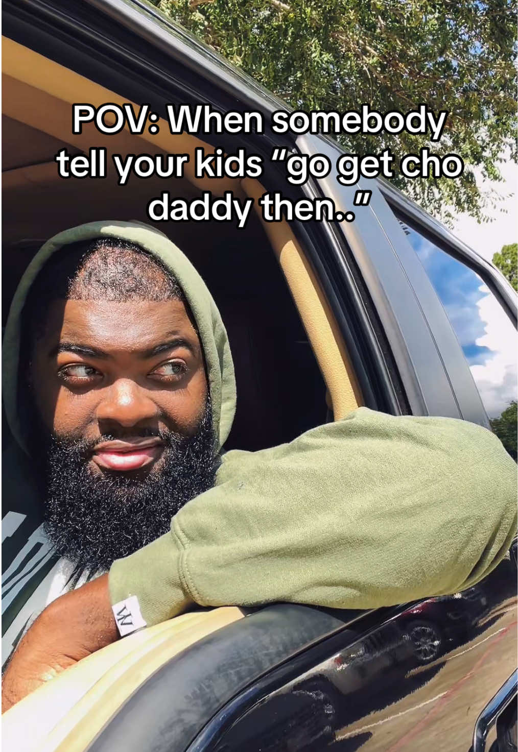 When somebody tell your kids “go get cho daddy then” 😈 #pov #kids #daddy 