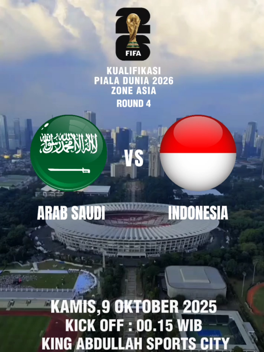 🚨KUALIFIKASI PIALA DUNIA 2026 ZONE ASIA ⚽ :ARAB SAUDI VS INDONESIA 📆 :KAMIS,9 OKTOBER 2025 ⏰ :00.15 WIB 🏟 :KING ABDULLAH SPORTS CITY #kualifikasipialadunia2026 #timnas #timnasindonesia #timnasday #timnasindonesia🇮🇩 
