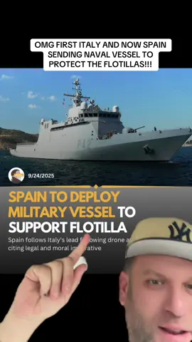 SPAIN SENDING REINFORCEMENTS AFTER ITALY SENDING A NAVAL SHIP TO PROTECT THE @Global Sumud Flotilla OMG ITS HAPPENING YALL