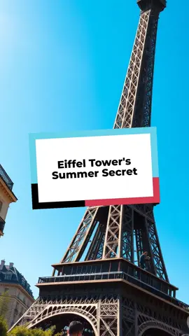 Eiffel Tower's Summer Secret... #FunFacts #EiffelTower