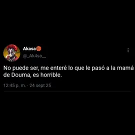 pobre😿🌸✨#fyp #fypシ゚ #foryoupage #Otaku #otakugirl #anime #tiktok #kimetsu#kimetsunoyaiba #kny #demonslayer #akasa #douma #kimetsu #paratii