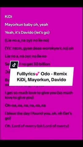 Fulllyrics💕 Odo - Remix KiDi, Mayorkun, Davido #musicviral #music #fullsong #fulllyrics #lyrics 