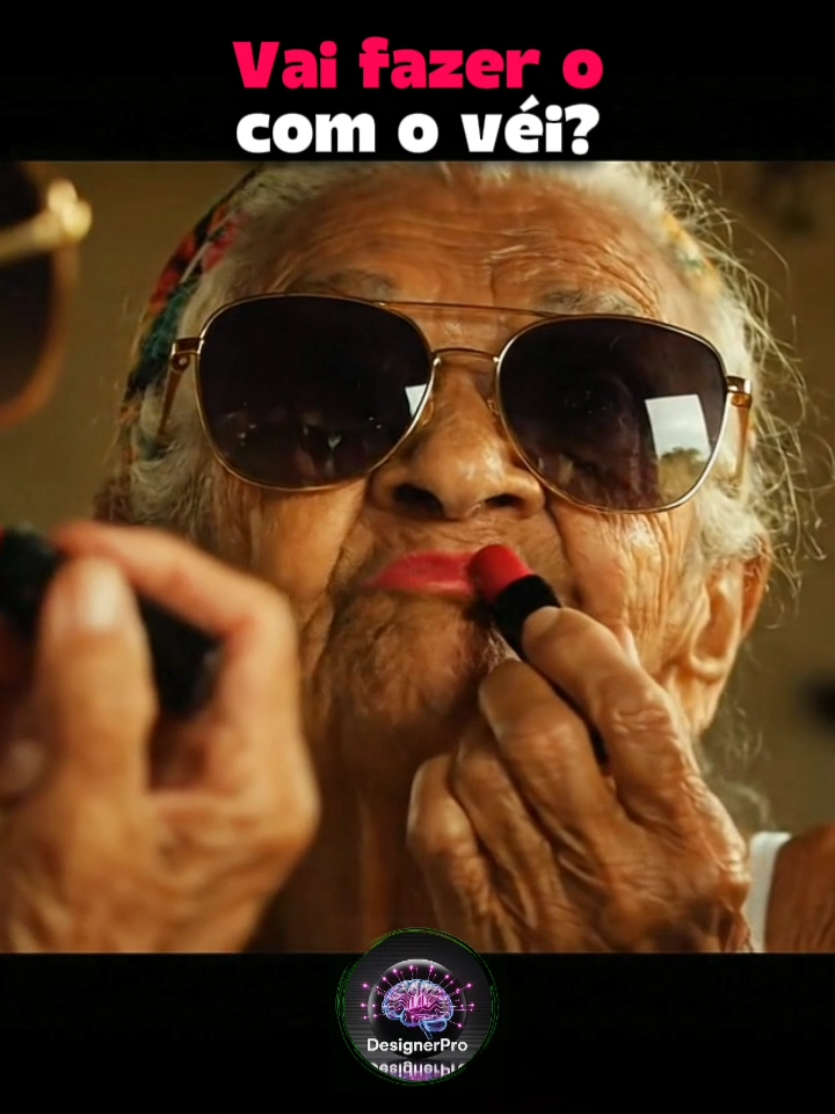 Vai fazer o que com o véi? 🤣 #memes #rir #videosengracados #comedia #piada