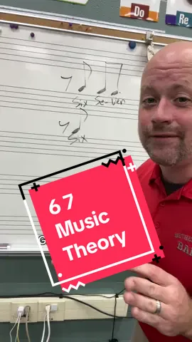A MUSIC THEORY LESSON ON “6 7” #67 #MusicTheory #MusicTeacher #sixseven #fyp @goodvibes4lili @Missy Jo 