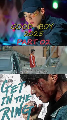 🎬 Good Boy (2025) 🎭 Genre: Action, Comedy, Crime ⭐ IMDB Rating: 7.5/10 📅 Released: 31 May 2025 👥 Actors: Park Bo-gum, Kim So-hyun, Oh Jung-se > 📝 Plot:Olympic medalists join the police force through a special recruitment program, trading medals for badges as they tackle violent crimes and injustices with their athletic skills. ° ° ° ° ° ° ° ° #goodboy #Goodboy2025Kdrama #kdrama #foryoupage #fyp 