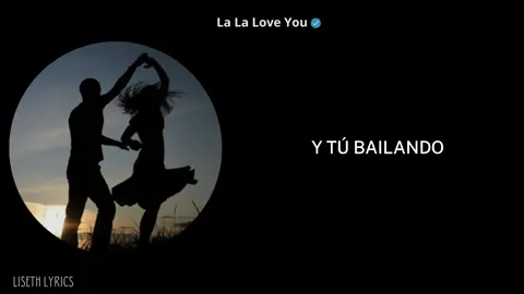@La La Love You - El fin del mundo #elfindelmundo #lalaloveyou #lalaloveyouelfindelmundo #musica #letras #lisethlyrics #ytubailandobailando