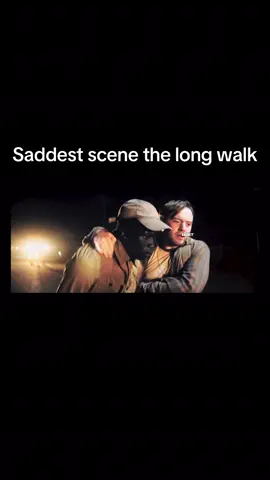 #thelongwalk #sad #long #walk #saddest 