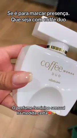 Coffee Woman Duo Colônia 100ml. #mulher #feminina #coffe #perfume  #perfumetiktok 