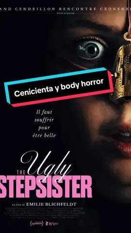 Titulo : The ugly stepsister  Director  :  Emilie Blichfeldt Año: 2025 Genero: Fantasy, Horror  Subgénero :  body horror, Comedia Calificación: 👍👍👍 👍 4 de 5  Donde ver:  cines  Trama:  es un cuento de hadas oscuro y grotesco que se centra en Elvira, una joven que compite con su bella hermanastra Agnes por la atención del príncipe en un reino donde la belleza es crucial Serie o Pelicula  similar The substance  Together  Bring her back #cinema #peliculas #theuglystepsister #recomendaciones #bodyhorror 