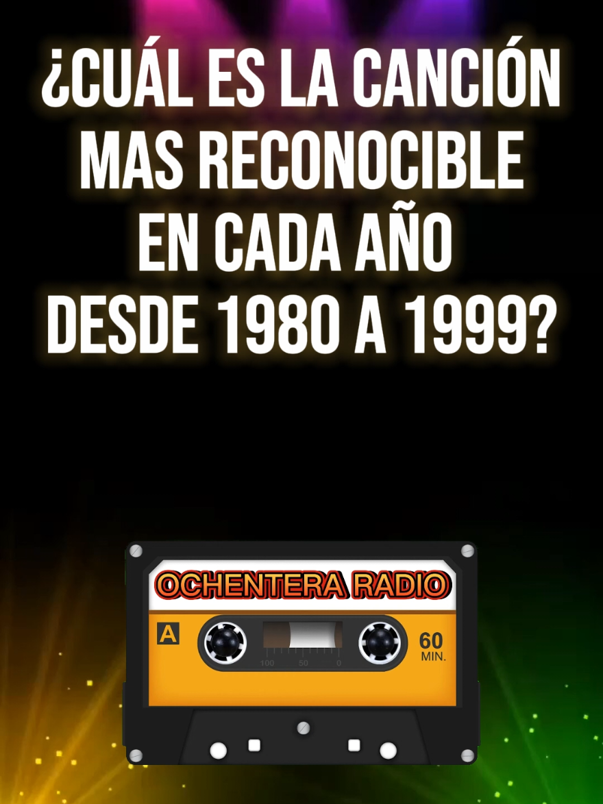 Cual es la canción más reconocibles en cada año desde 1980 a 1999?#80smusic ,#90smusic ,#paratii ,#100k 