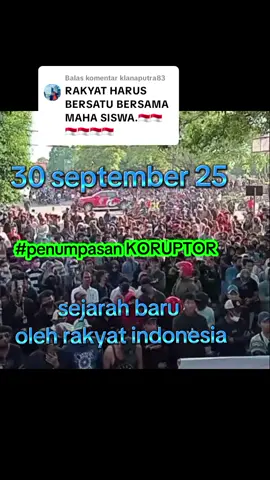 Membalas @klanaputra83 seruan aksi untuk seluruh rakyat indonesia...30/9/25 depan gedung DPR RI.JADIKAN SEJARAH BARU,INDONESIA BERSIH DARI KORUPTOR.DEMI INDONESIA jaya,UNTUK RAKYAT SEJAHTERA.hidup sekali,mati sekali,sesekali bangkit berjuang demi NKRI.#dpr #demo #revolusi #koruptorhukummati #koruptorharusdimiskinkan 