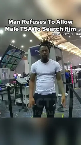 At the airport, a man refused to let TSA agents pat him down after a scanner flagged his private area. He repeatedly told officers he would only allow a woman to touch him there, refusing to comply with male TSA agents. #BodyCamera #PoliceVideo #viralbodycam 