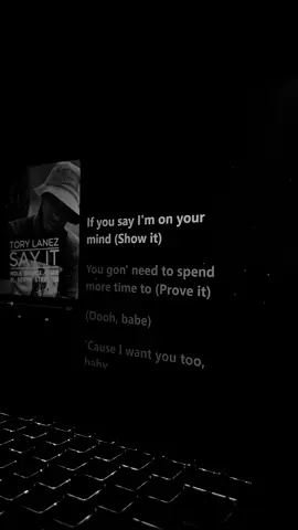 spend more time to prove it 🎵Say It | Lyrics 🎧: (Tory Lanez Remix) Sevyn Streeter #fyp #sayit #viral #lyrics #monolyrx 