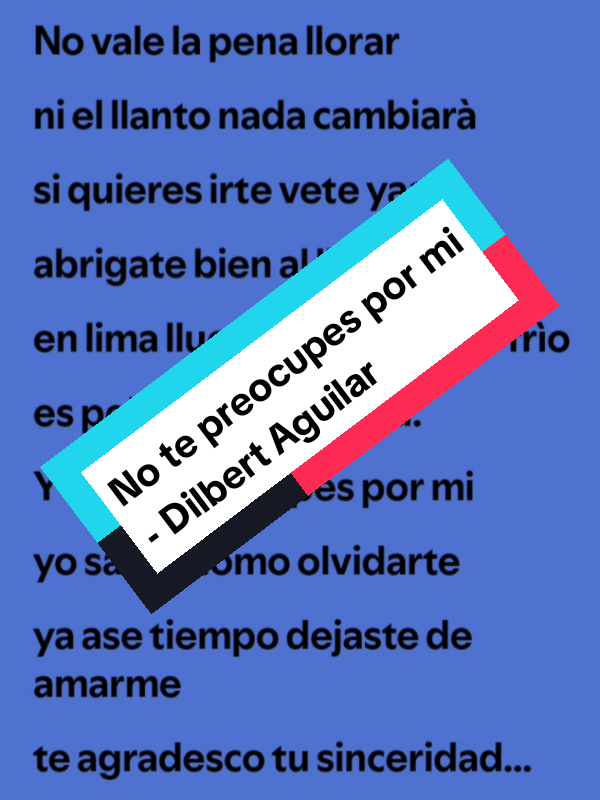 No te preocupes por mi - #dilbertaguilar  #somoslatribu #musicaperúana🇵🇪  #tiktokviral  #perumusic 