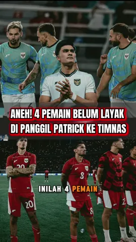 SANGAT ANEH! INILAH 4 PEMAIN BELUM LAYAK MASUK SKUAD TIMNAS INDONESIA DI RONDE KE 4 , TAPI MASIH DIPANGGIL PATRICK  #sepakbolaindonesia #fifa #pssi #timnasindonesia #sepakbola 