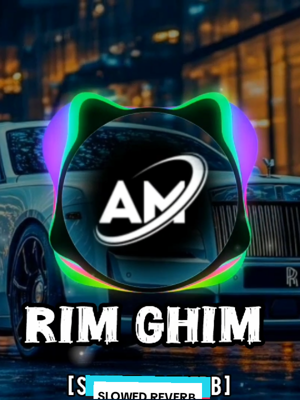 PART 19/. RIM GHIM SLOWED REVERB🗣️  USE HEADPHONE 🎧 #creatorsearchinsights #needyourspot #growmyaccount #viralvideo #foryoupage 