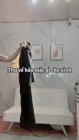 Thu về bầu mặc gì cho xinh #bauxinh #vaybauxinh #vaybauthudong #baucungphaixinh #xuhuong 