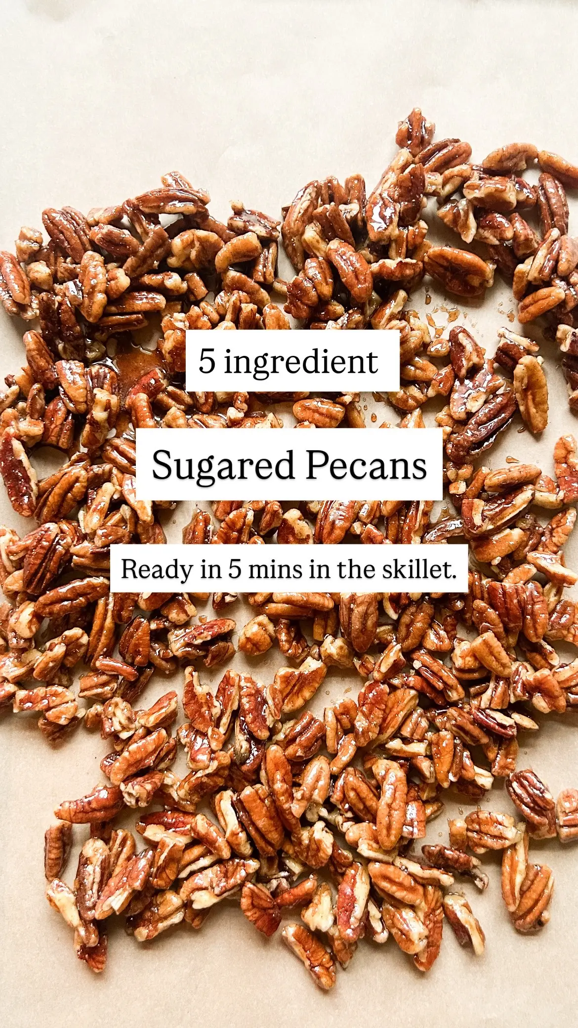 You'll need: 1/2 cup brown sugar  2 tbsp water  2 tsp of cinnamon  1/2 tsp vanilla  Pecans  Add to skillet. Mix. Simmer and stir for 5 minutes. Allow to cool on parchment paper.