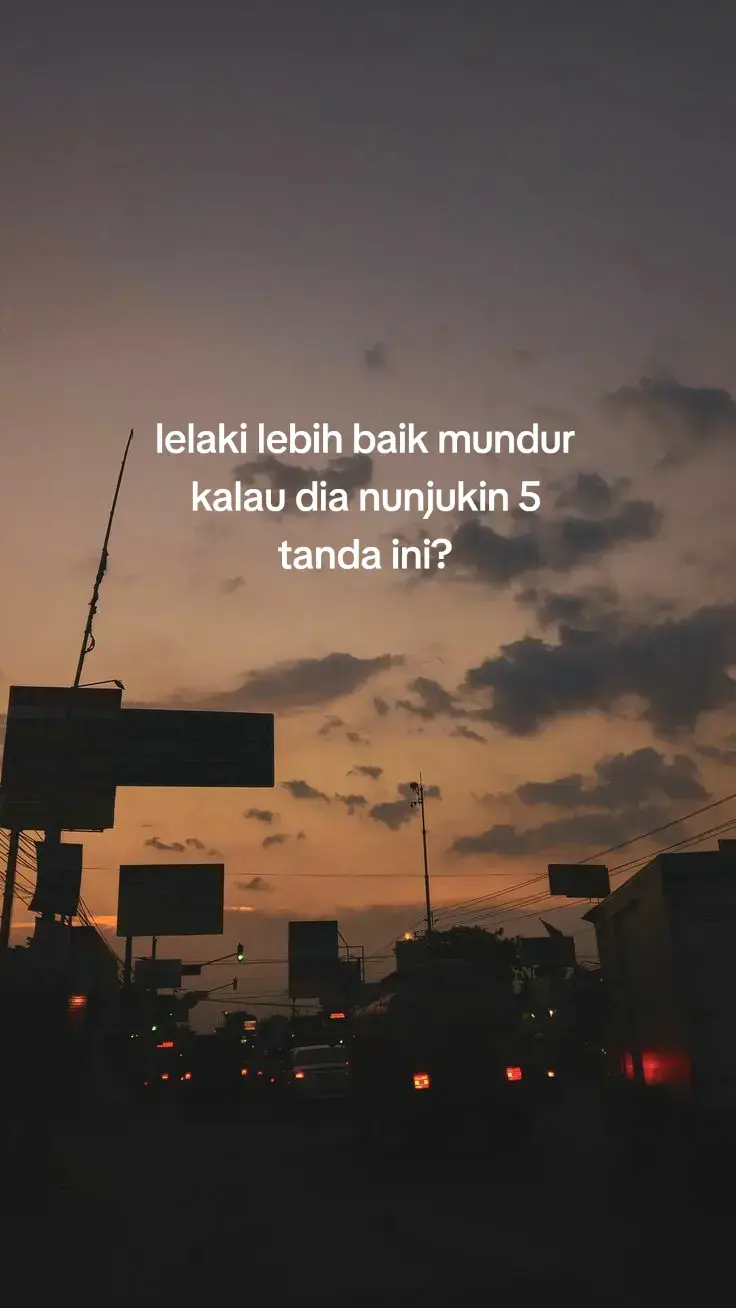 lelaki lebih baik mundur kalau dia nunjukin 5 tanda ini?