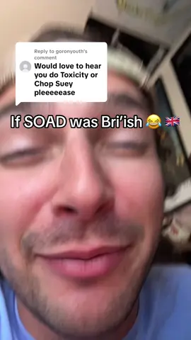 Replying to @goronyouth chaotic innit 🤣 #soad #chopsuey #innit #british #funny 
