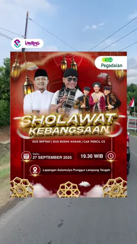 ✨ Ayo hadiri Sholawat Kebangsaan bersama Gus Miftah, Gus Rodhi Ahsan, dan Cak Percil CS! 📅 Sabtu, 27 September 2025 🕢 19.30 WIB 📍 Lapangan Astomulyo, Punggur – Lampung Tengah Mari satukan langkah, satukan hati, dalam lantunan sholawat untuk keberkahan dan persatuan ✨ ⸻ #LamTengPride #SholawatKebangsaan #GusMiftah #LampungTengah #Sholawat #CintaTanahAir #Persatuan #AcaraIslam #SholawatBersama #LampungEvent