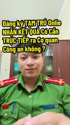 Trả lời @Thắng hơn thua Đăng Ký TẠM TRÚ Onlie Khi nhận KẾT QUẢ Có Cần TRỰC TIẾP ra Cơ quan Công an không ?#xuhuowng2025 #xuhuong #TikTokLIVE #riverdale #riverdale 