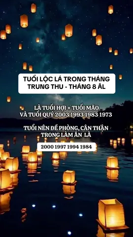 TUỔI LỘC LÁ TRONG THÁNG  TRUNG THU - THÁNG 8 ÂL