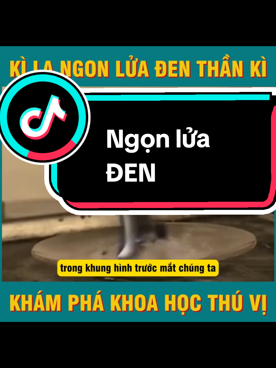 #ngọnlửa #khoahọc #xuhuong  #xaykenh  #xaykenhtiktoktrieufollow 