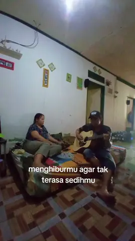 menghiburmu agar tak terasa sedihmu