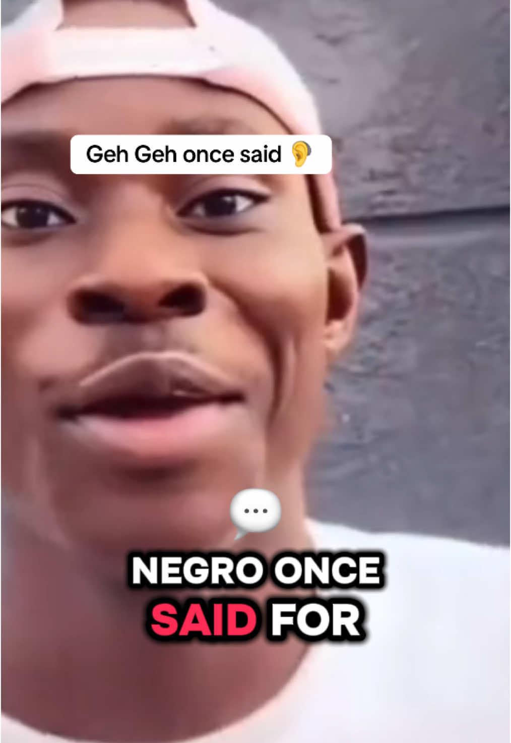 Geh Geh once said 🦻#fypppppppp #humor @Official GEH GEH 