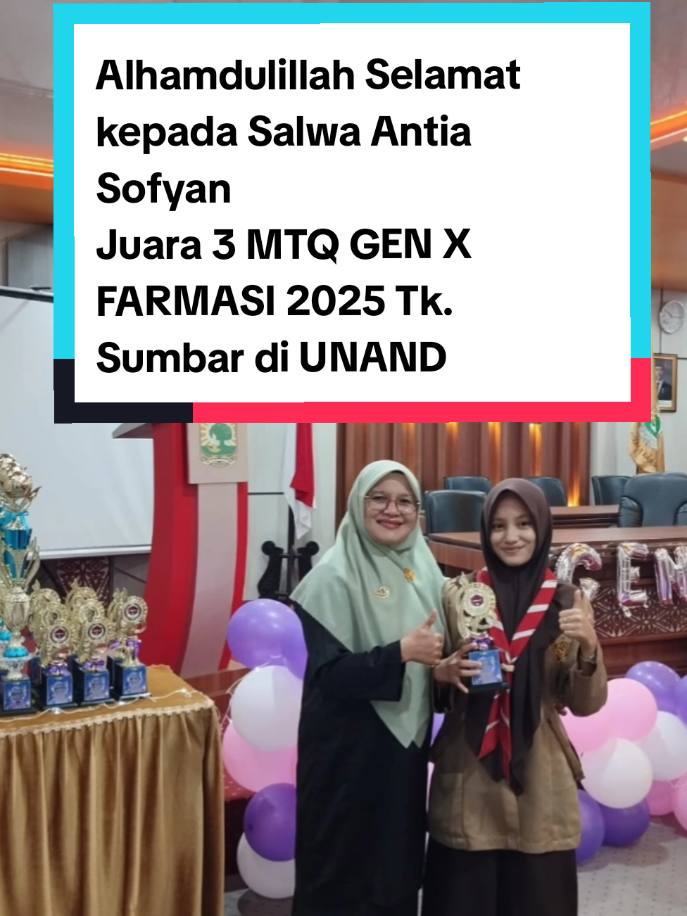 Alhamdulillah Selamat kepada Salwa Antia Sofyan  Juara 3 MTQ GEN X FARMASI 2025 Tk. Sumbar di UNAND