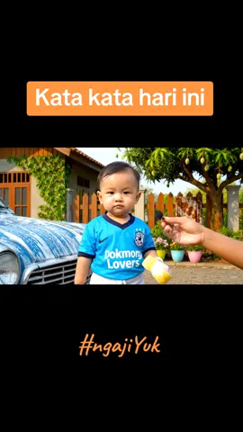 Kata kata Hari ini... #ngajiyuk 
