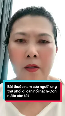 Có anh chị nào bị ung thư phổi di căn nổi hạch bác sĩ trả về thì xin đừng tuyệt vọng đây là bài thuốc nam em chia sẻ 30g vỏ cây Sung 5 cây sả cả lá 3 chai bằng 3 lát gừng 2 lá đu đủ cả cuông #baithuocnam #ungthuphoi #hyvong#chiase #kinhnghiem 