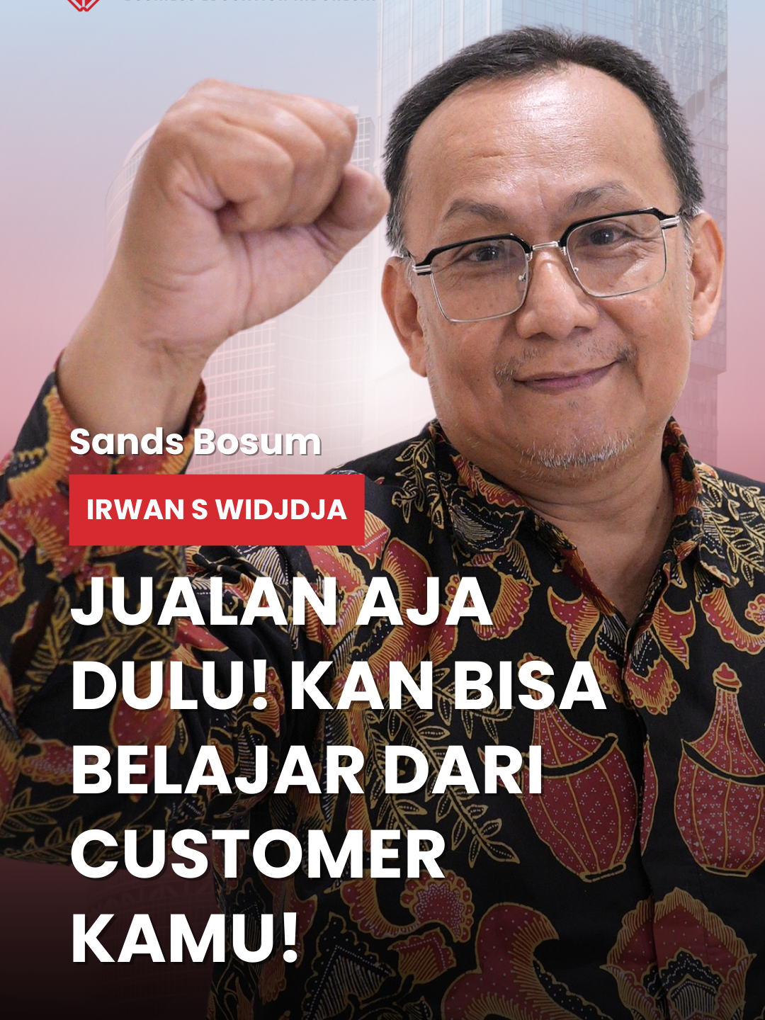 Mulai aja dulu! Kamu bisa belajar dari customer kamu kok #StrategiBisnis #ManajemenBisnis #BisnisUMKM #FYPIndonesia #BelajarBisnis #EksporIndonesia #ProdukIndonesia #IrwanSWidjaja #BisnisExpert #CoachIrwan