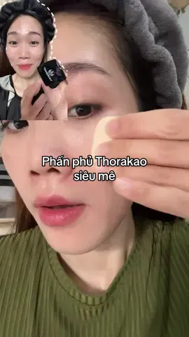 8x 9x ơi vào xác nhận giúp em về con phấn phủ Thorakao với ạ #reviewlamdep #phanphukiemdau #thorakao #meolamdep 