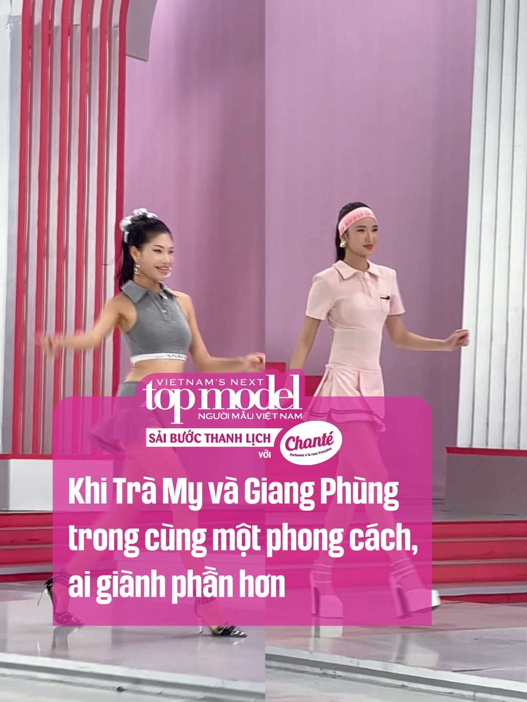 Khi Trà My và Giang Phùng trong cùng một phong cách, ai giành phần hơn #VNTM2025 #MultiMediaJSC #VietnamNextTopModel2025 #chante #saibuocthanhlich #nuocgiatxa8trong1 #thanhhang #domanhcuong #hado