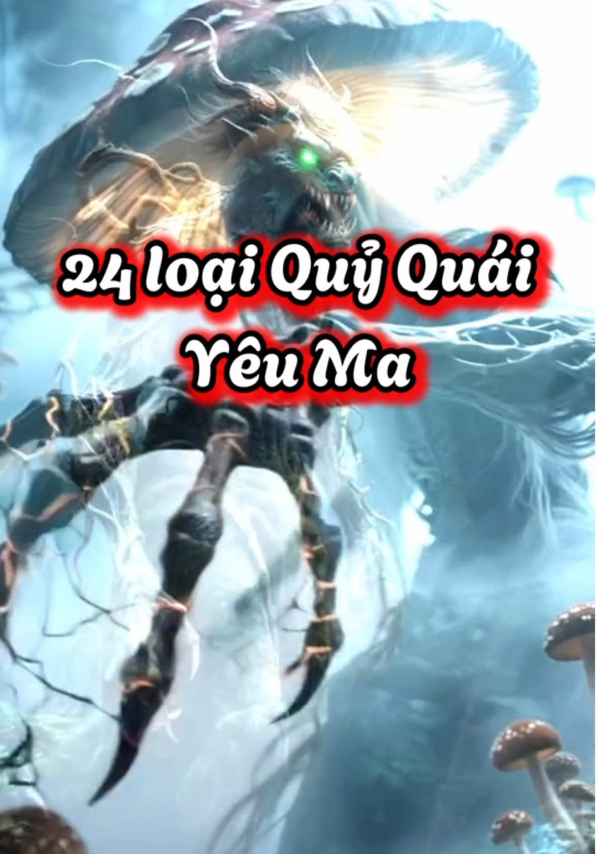 25 Loại Quỷ Quái, Yêu Ma… #viral #nhasachxua #maquytamlinh #trending #trunghoa 