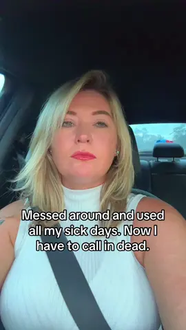 Messed around and used all my sick days. Now I have to call in dead. - - - - #workhumor #fyp #viral #foryourpage #foryoupage❤️❤️ 