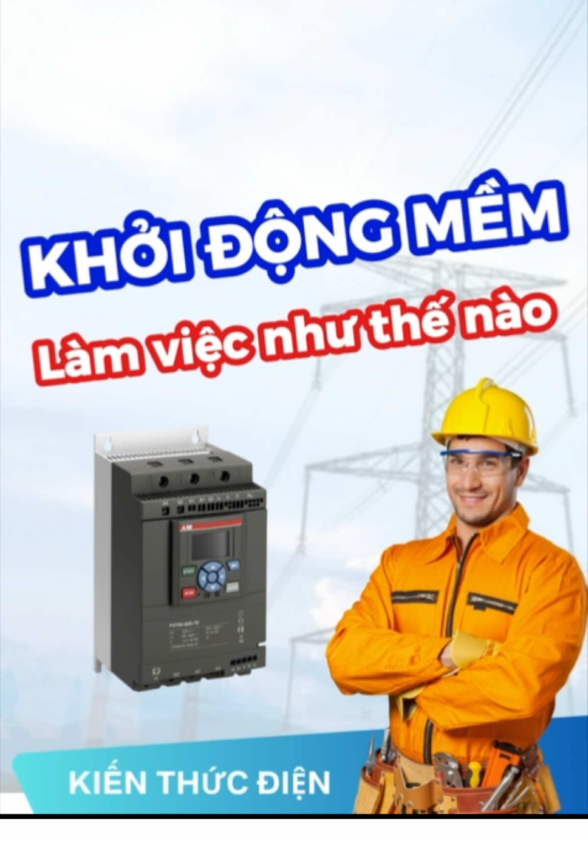 Khởi động mềm làm việc như thế nào#viral #fyp #kienthucdien #diencongnghiep #nvnkysudien 