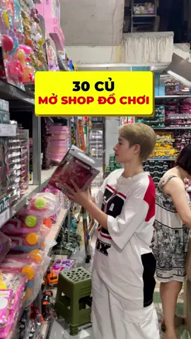 Mở cửa hàng kinh doanh đồ chơi trẻ con chỉ từ 30 củ cho các Bác khởi nghiệp màu cuối năm 2025 #hangdibuon #xuhuong2025 #dochoidonggia  #tourhakhau #ndochoi 