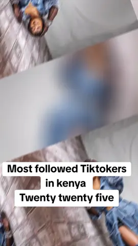 Most followed Tiktokers in kenya 2025 #kenyantiktokers #kenyancelebrities #princejames254 