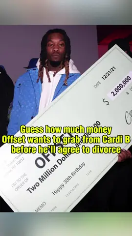 Guess how much money Offset wants to grab from Cardi B before he’ll agree to divorce#cardib #celebrity #offset 