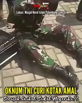 OKNUM TNI MALING KOTAK AMAL DI MASJID NURUL ISLAM PALEMBANG #metro24jam #berita #medan #palembang #tni 