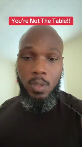 You’re not the table! The table is us so we wanna know what value you are bringing into our union #thetable #relationships #value #union #partnerships