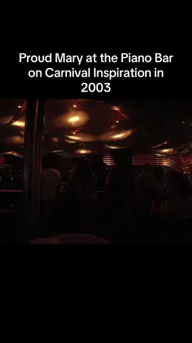 Proud Mary at the Piano Bar on Carnival Inspiration in 2003 #carnival #carnivalinspiration #carnivalcruise #2003 #proudmary 