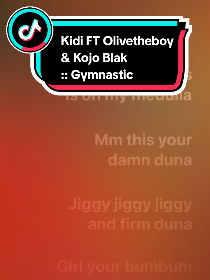 Gymnastic by Kidi FT Olivetheboy & Kojo Blak #fypシ゚ #fypシ゚ #goviral 