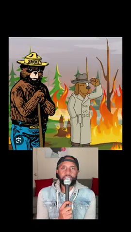 Do yall remember Smokey The Bear and McGruff? 