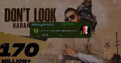 DON'T LOOK (SLOW REVERB)#slowedsongs#slowedandreverb#creatorsearchinsights#pleaseunfrezzemyaccount#fyyyyyyyyyyyyyyyy 