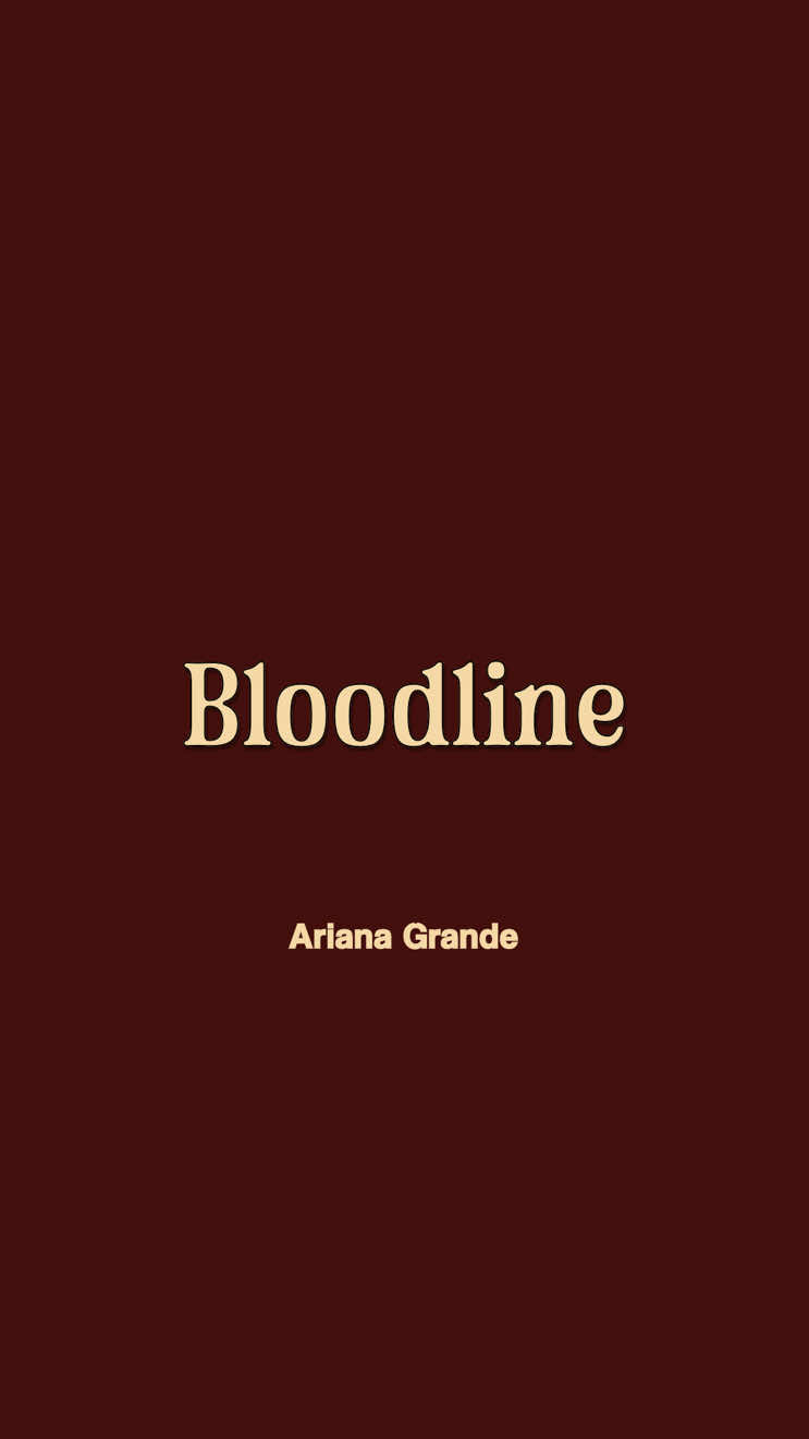 this song >>> #bloodline #arianagrande #foryoupage 